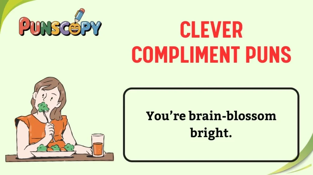 Clever Compliment Puns