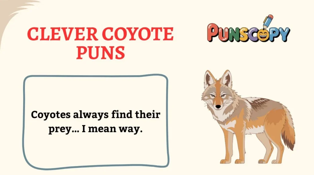 Clever Coyote Puns