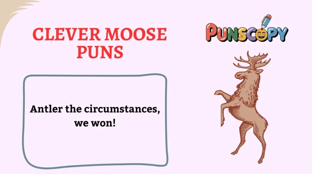 Clever Moose Puns