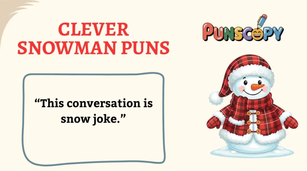 Clever Snowman Puns