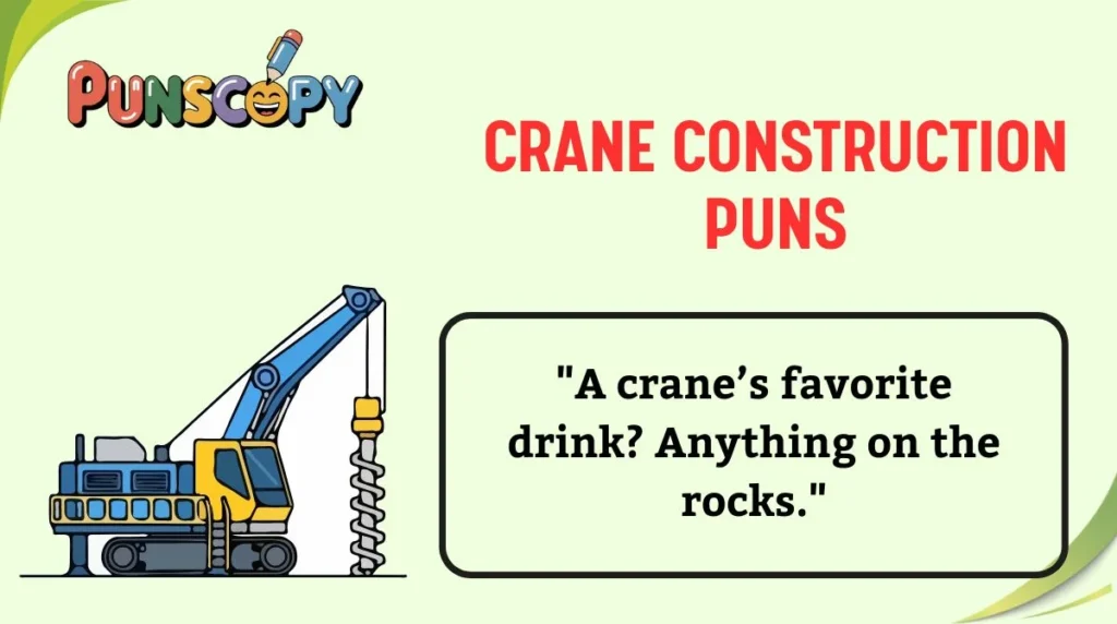 Crane Construction Puns