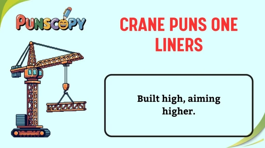 Crane Puns One Liners