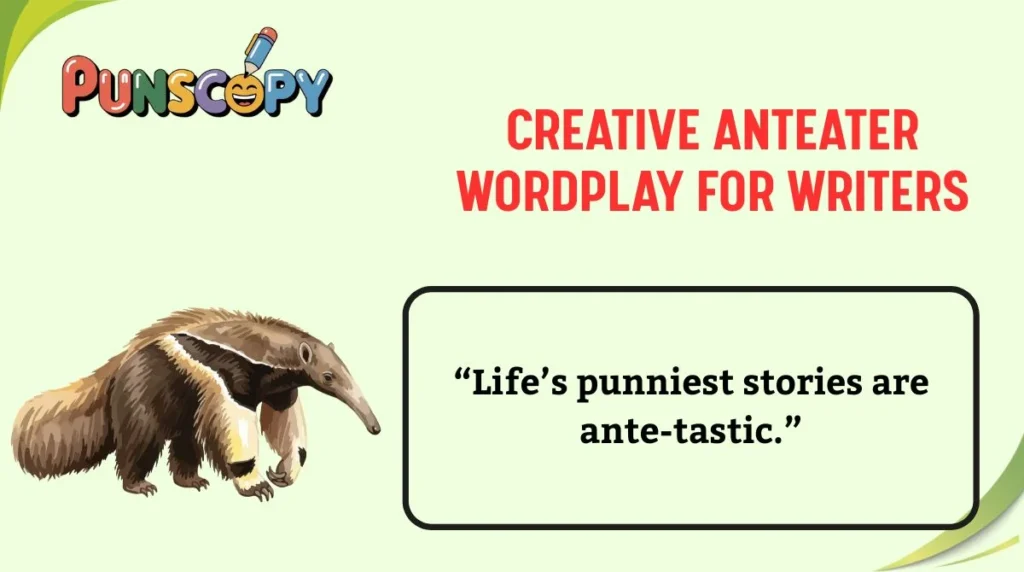 Creative Anteater Wordplay for Writers