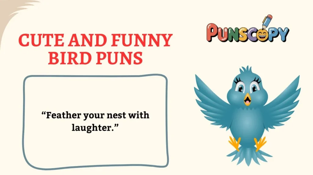 Cute and Funny Bird Puns