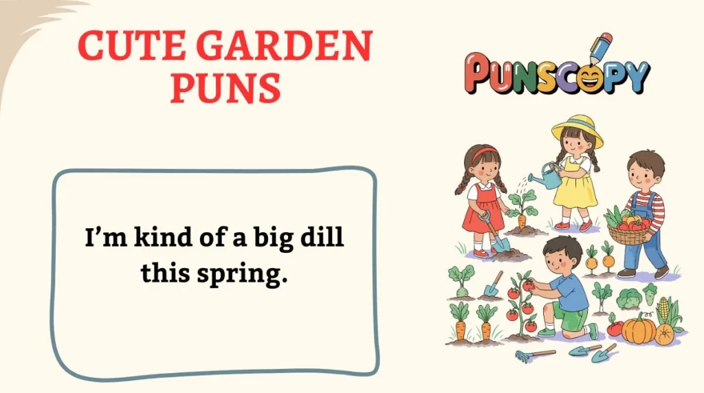 Cute Garden Puns