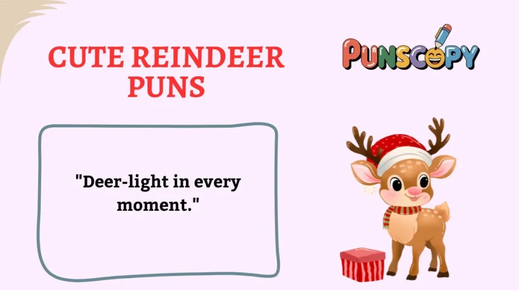Cute Reindeer Puns