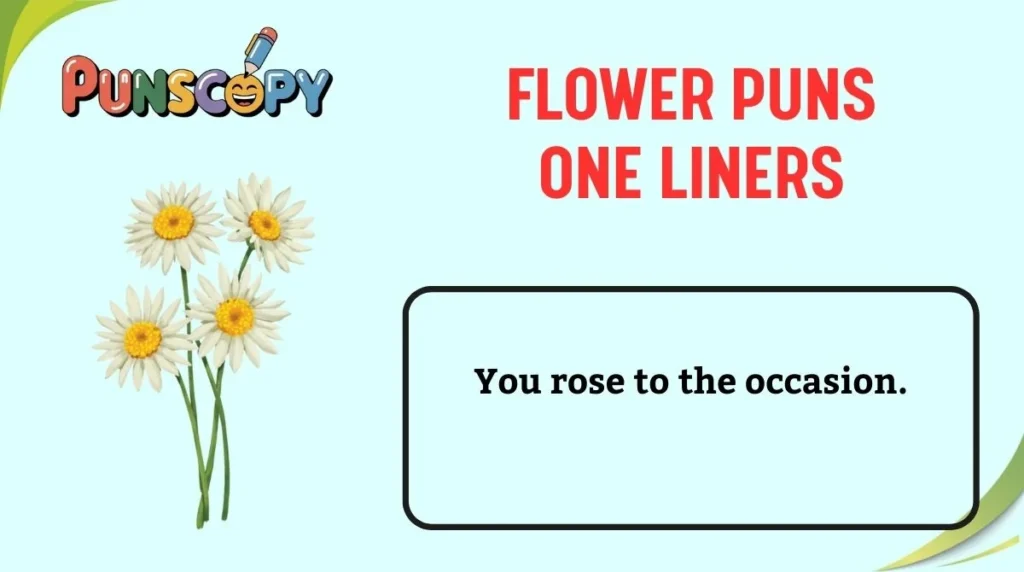 Flower Puns One Liners