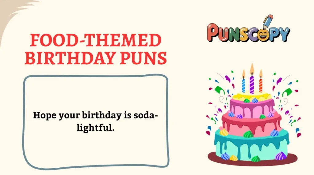 Food-Themed Birthday Puns