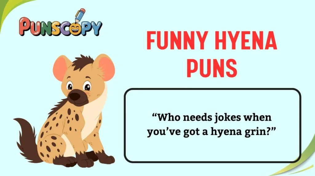 Funny Hyena Puns