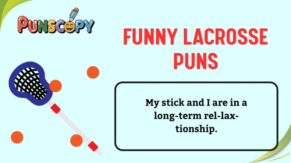 Funny Lacrosse Puns
