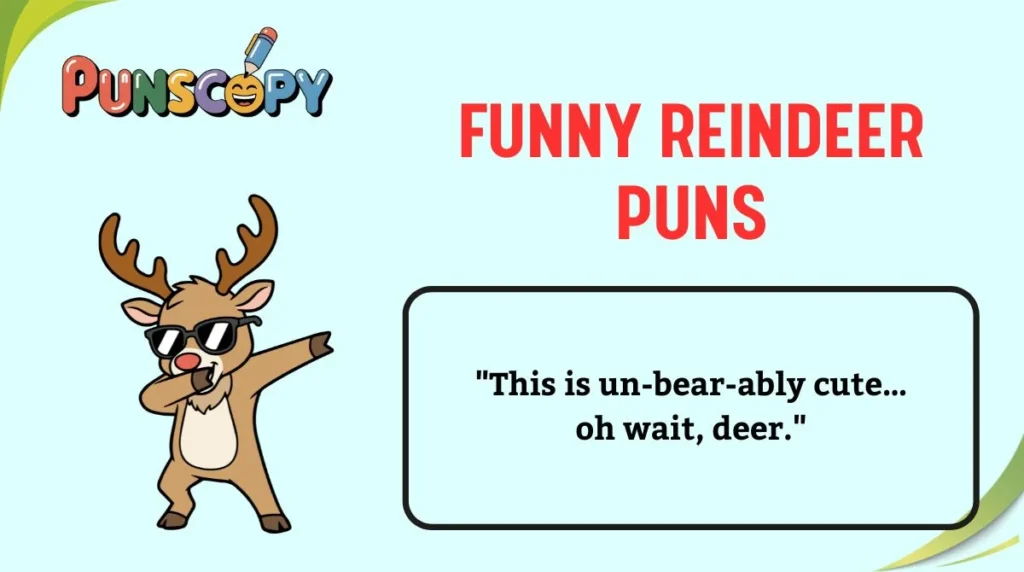 Funny Reindeer Puns