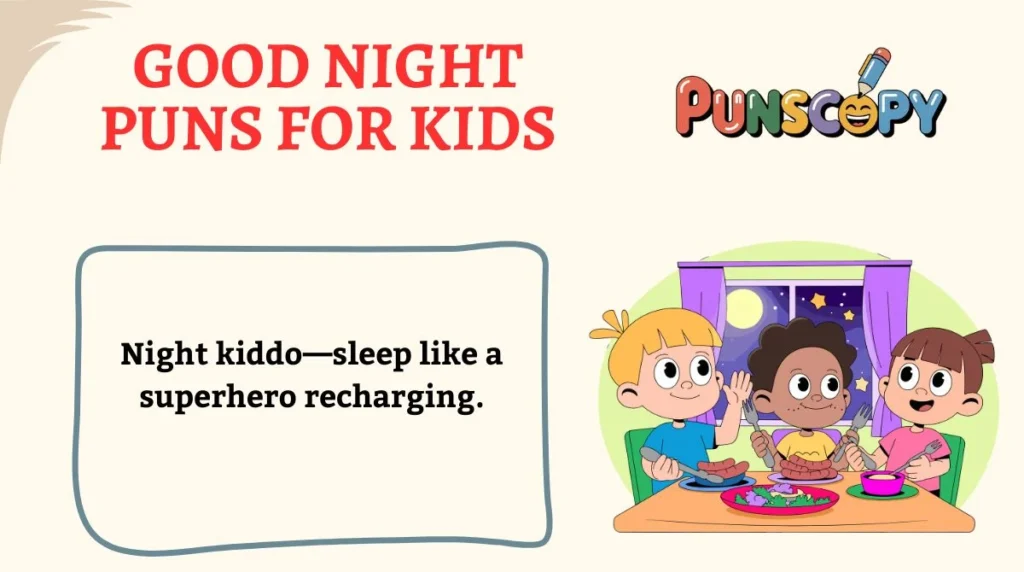 Good Night Puns for Kids