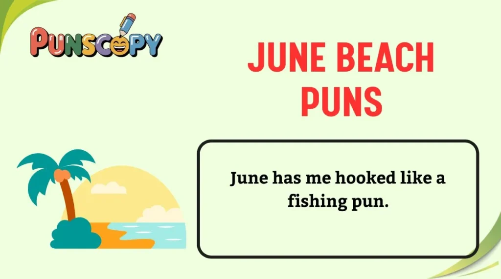 June Beach Puns