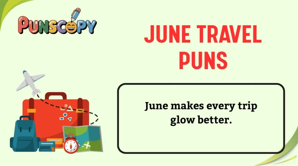 June Travel Puns