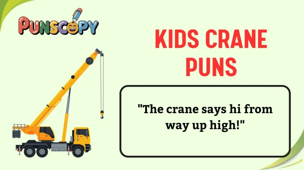 Kids Crane Puns