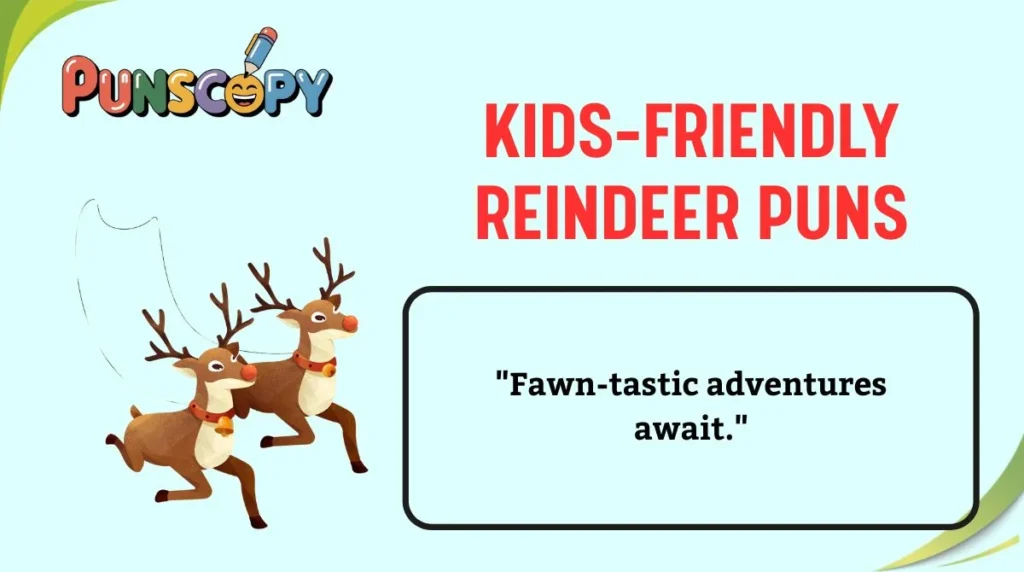 Kids-Friendly Reindeer Puns