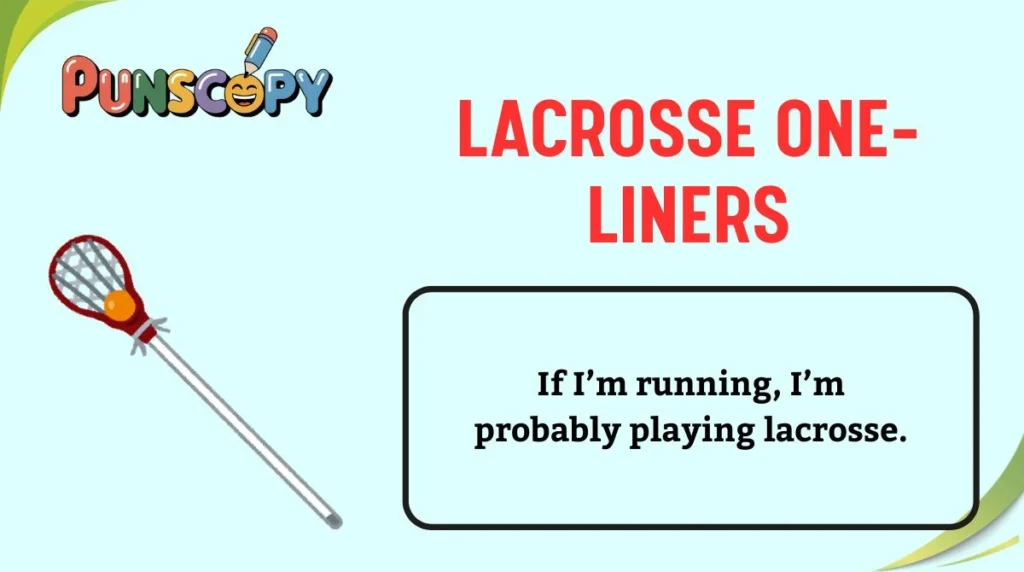Lacrosse One-Liners