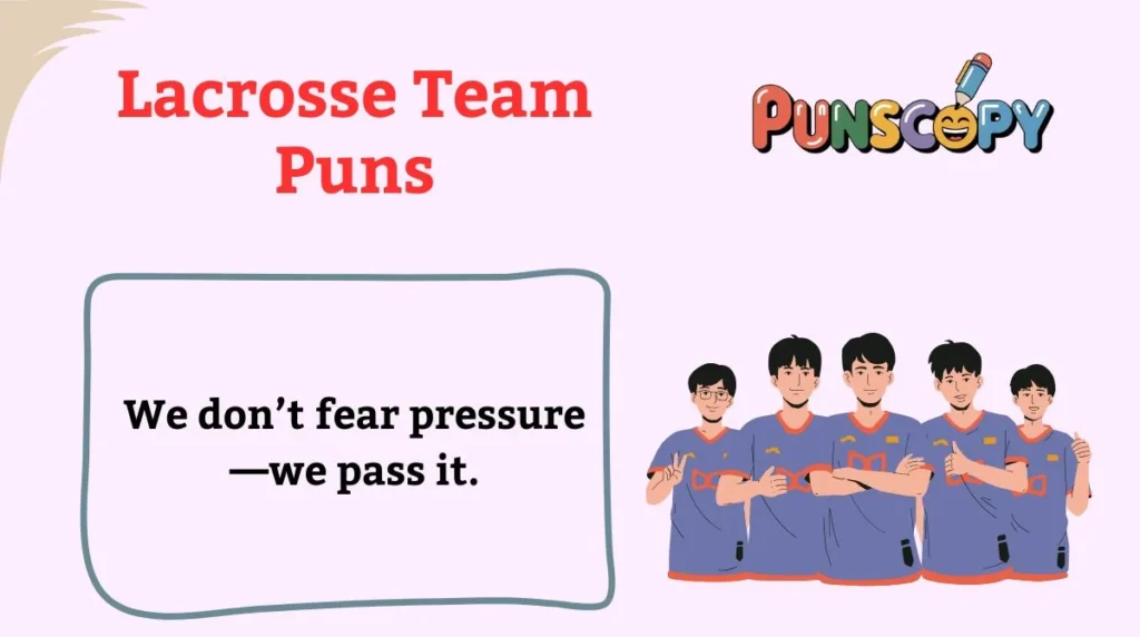 Lacrosse Team Puns