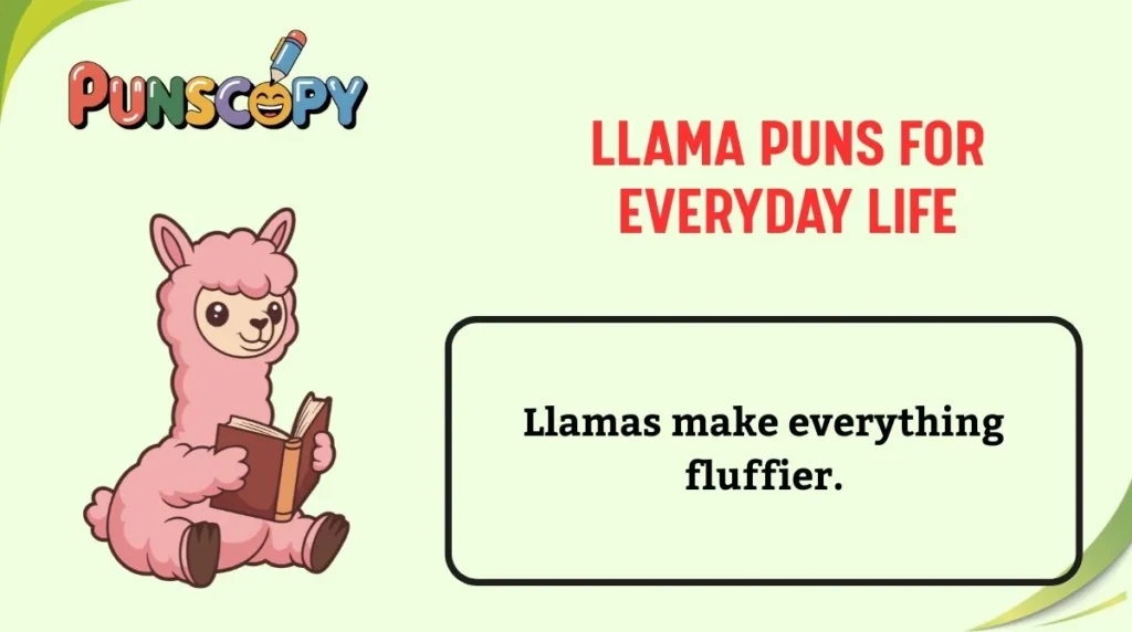 Llama Puns for Everyday Life