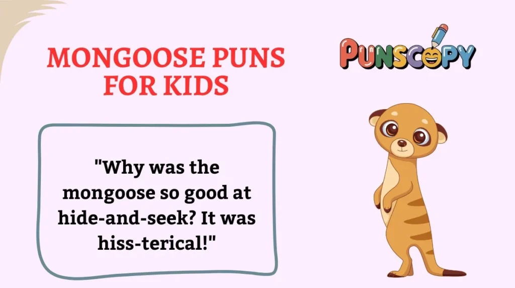 Mongoose Puns for Kids