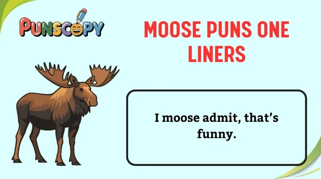 Moose Puns One Liners