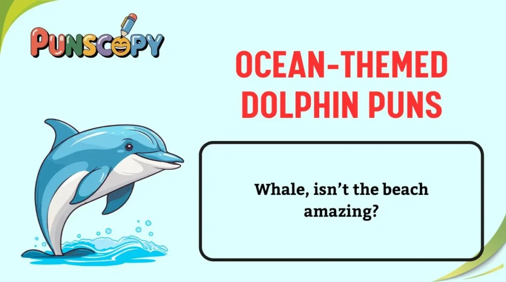 Ocean-Themed Dolphin Puns