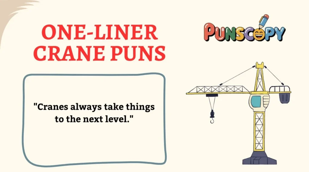 One-Liner Crane Puns