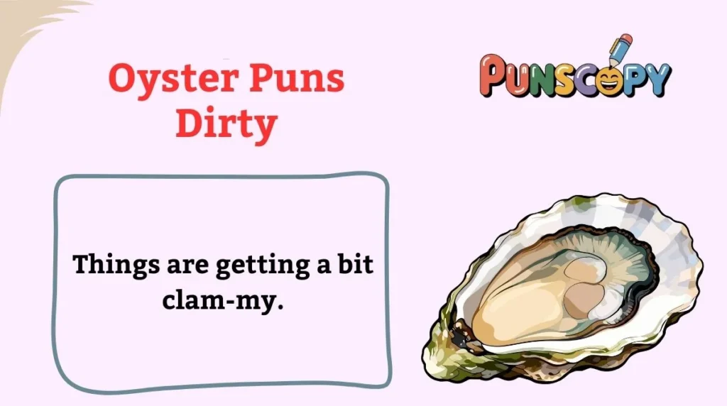 Oyster Puns Dirty