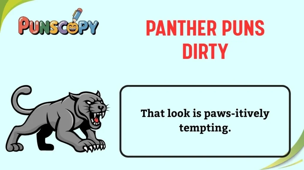 Panther Puns Dirty