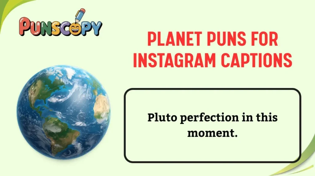 Planet Puns for Instagram Captions