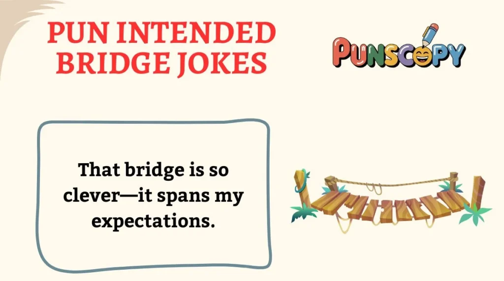 Pun Intended Bridge Jokes