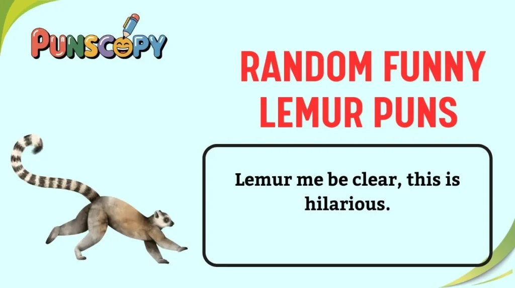 Random Funny Lemur Puns
