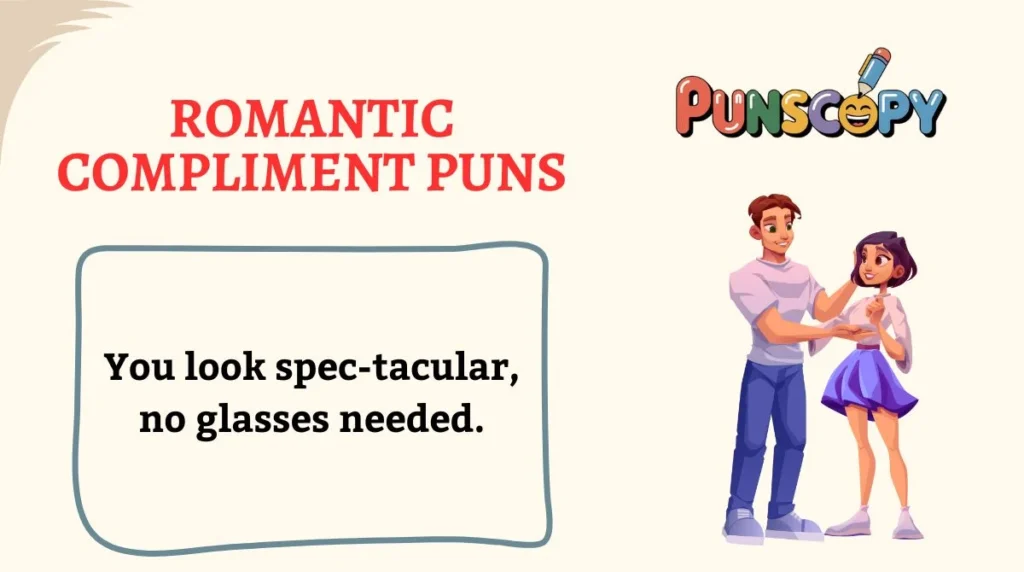 Romantic Compliment Puns