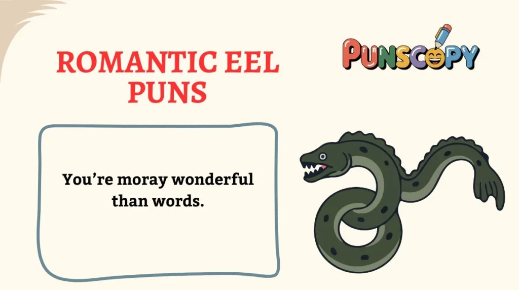 Romantic Eel Puns