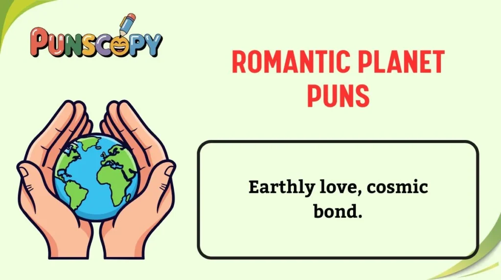 Romantic Planet Puns