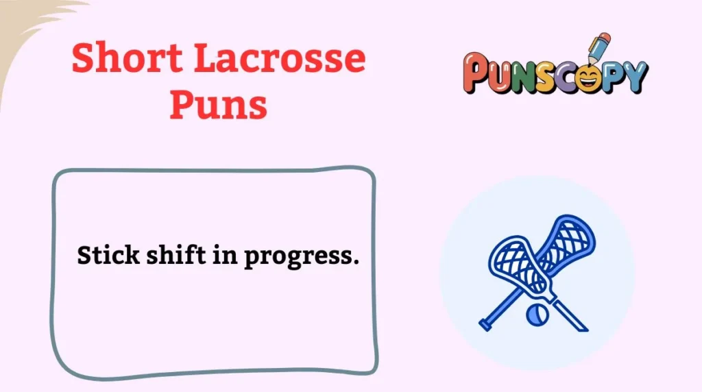 Short Lacrosse Puns
