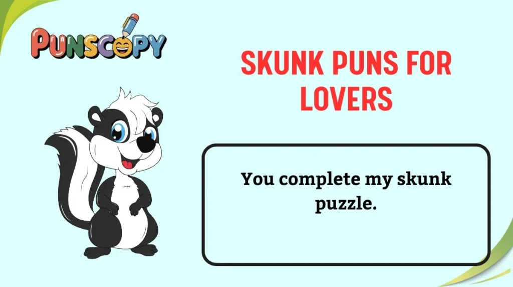 Skunk Puns for Lovers