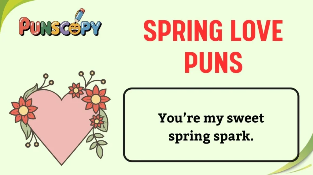Spring Love Puns
