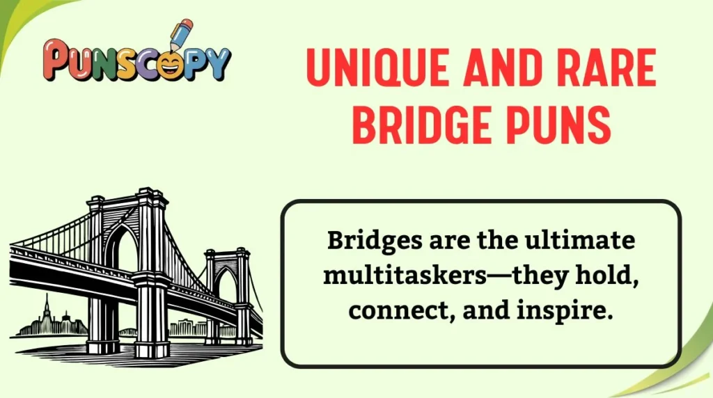 Unique and Rare Bridge Puns