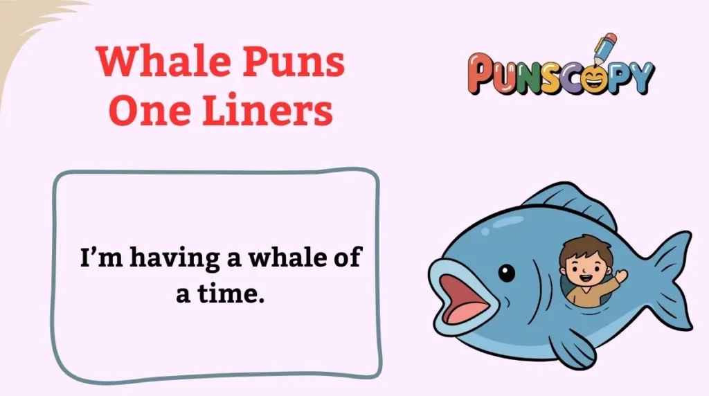 Whale Puns One Liners