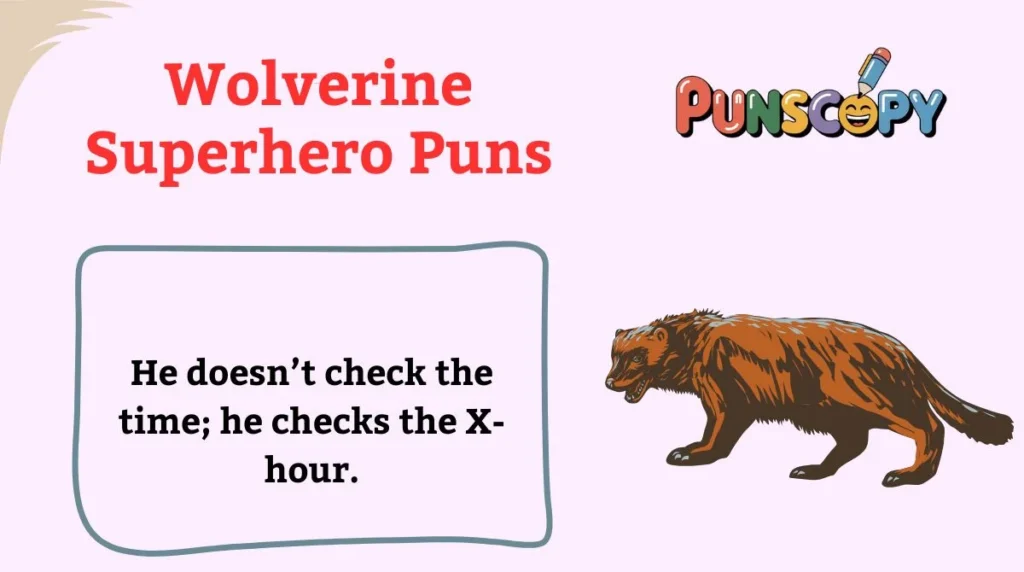 Wolverine Superhero Puns