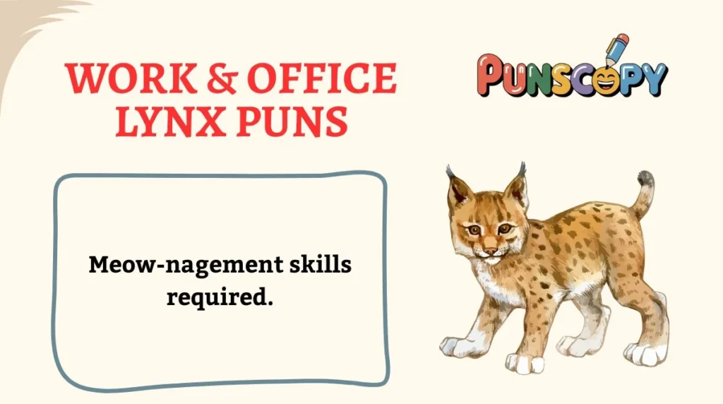 Work & Office Lynx Puns