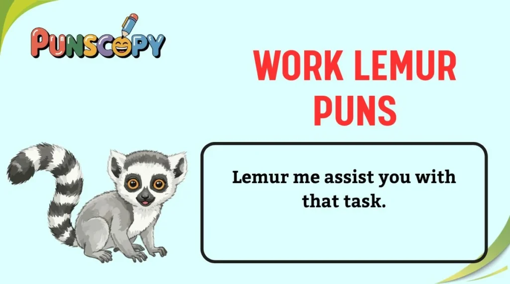 Work Lemur Puns