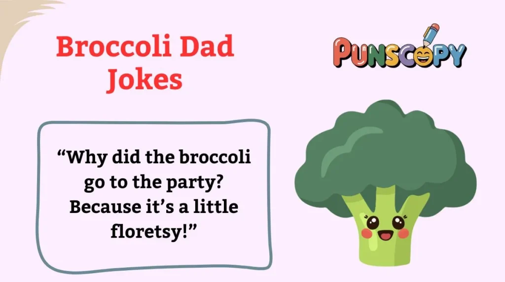 Broccoli Dad Jokes