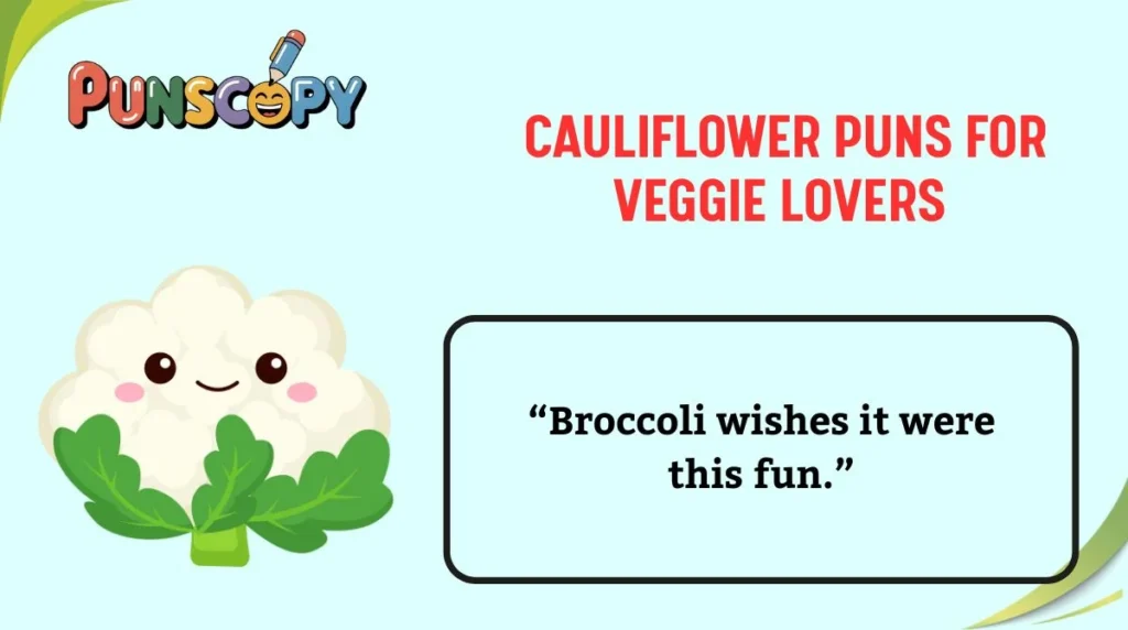 Cauliflower Puns for Veggie Lovers