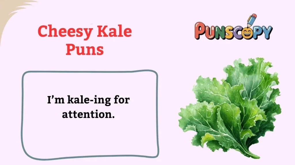 Cheesy Kale Puns