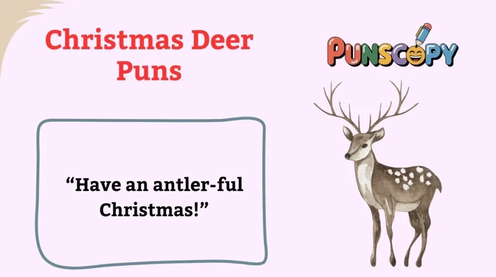 Christmas Deer Puns