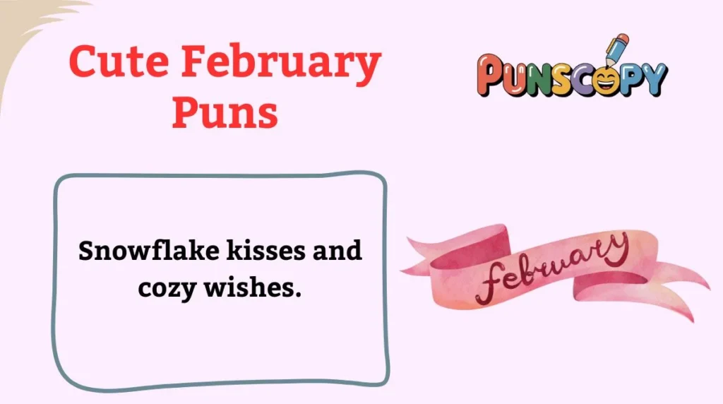 Cute February Puns