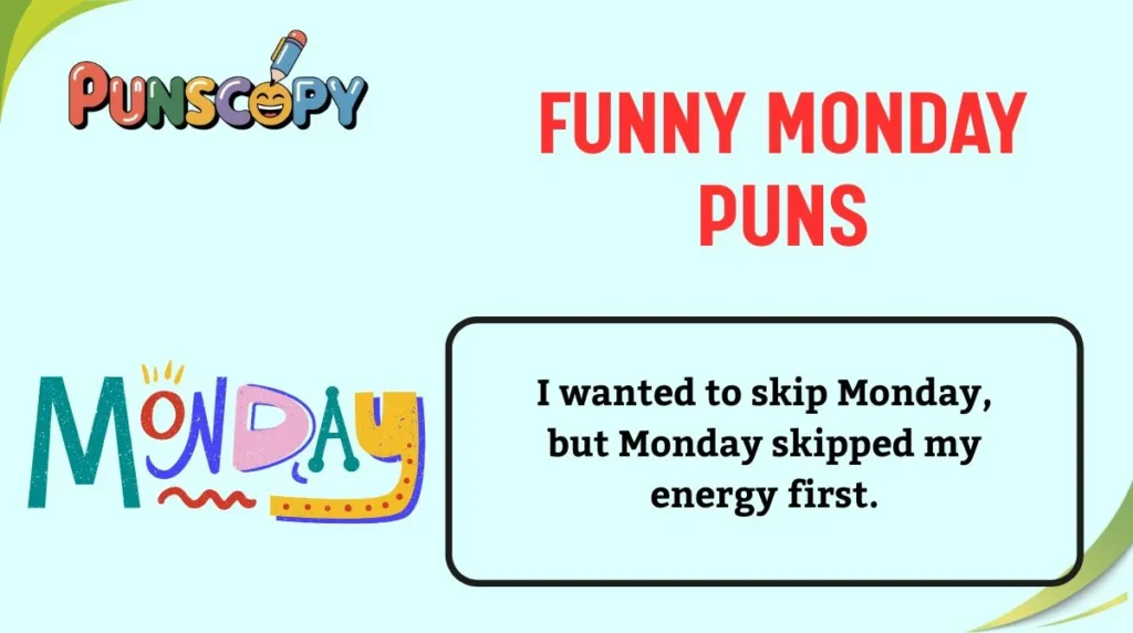 Funny Monday Puns