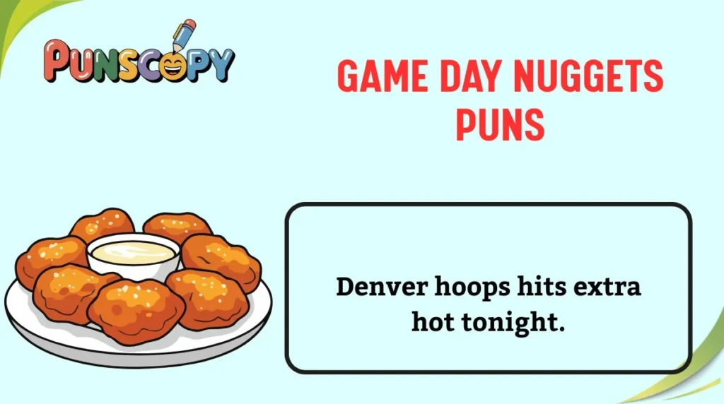 Game Day Nuggets Puns